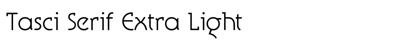 Tasci Serif Extra Light